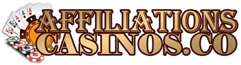 affiliation casino